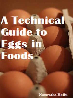 cover image of A Technical Guide to Eggs in Foods
